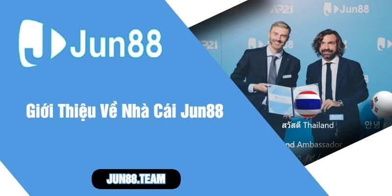Giới Thiệu Về Nhà Cái Jun88