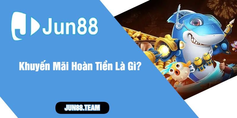 Khuyến Mãi Hoàn Tiền Là Gì